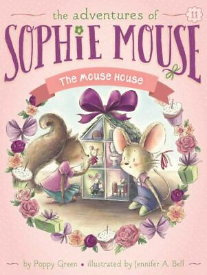 #ad The Mouse House; 11; The Adventures of So Poppy Green 9781481494359 paperback $4.49
