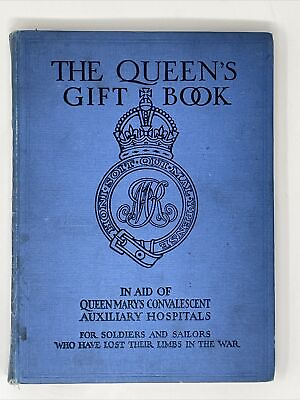 #ad THE QUEEN#x27;S GIFT BOOK IN AID OF QUEEN MARY#x27;S CONVALESENT AUXILIARY HOSPITAL $20.00