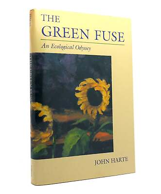 #ad John Harte THE GREEN FUSE An Ecological Odyssey 1st Edition 1st Printing $49.94