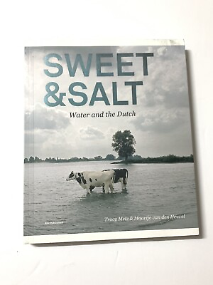 #ad Sweet amp; Salt Water and the Dutch by Maartje van den Heuvel: New $39.99