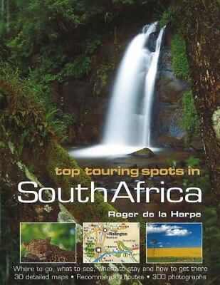 #ad Top Touring Spots in South Africa: Where to Go... by de la Harpe Roger Hardback $13.39