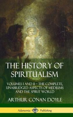 #ad The History Of Spiritualism: Volumes I And Ii ? The Complete Unabridged As... $36.84