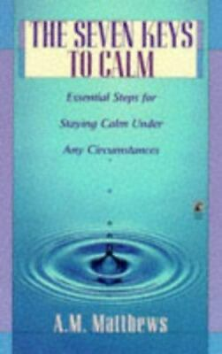 #ad The SEVEN KEYS TO CALM: ESSENTIAL STEPS FOR STAYING CALM UNDER ANY CIRCUMSTANCES $7.99