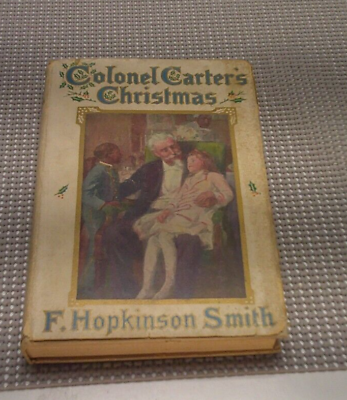 #ad 1903 Colonel Carters Christmas F. Hopkinson Smith Grosset HC w RARE Dust Jacket $49.99