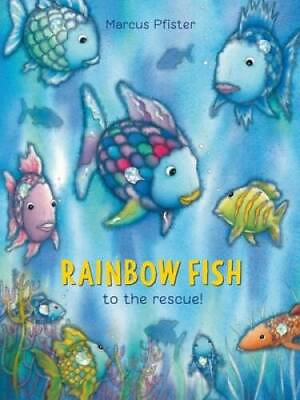 #ad Rainbow Fish to the Rescue Hardcover By Marcus Pfister GOOD $3.76