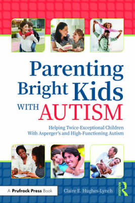 #ad Parenting Bright Kids With Autism: Helping Twice Exceptional Children Wit GOOD $17.49