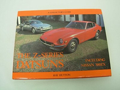 #ad Z series Datsuns: A Collector#x27;s Guide by Hutton Ray Hardback Book The Fast Free $32.81