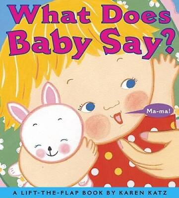 #ad What Does Baby Say?: A Lift the Flap Book Karen Katz Lift th ACCEPTABLE $3.69