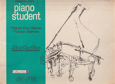 #ad 1967 PIANO STUDENT Primer Level by Louise Garrow amp; David Carr Glover $9.95