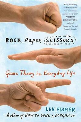 #ad Rock Paper Scissors: Game Theory In Everyday Life $17.83