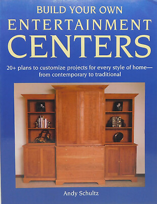 #ad Build Your Own Entertainment Centers Andy Schultz 20 Plans Crafts Woodworking $8.99