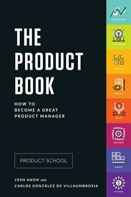 #ad The Product Book: How to Become a Great Product Manager $15.20