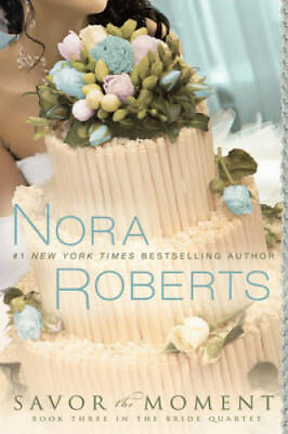#ad Savor the Moment The Bride Quartet Book 3 Paperback By Roberts Nora GOOD $4.08