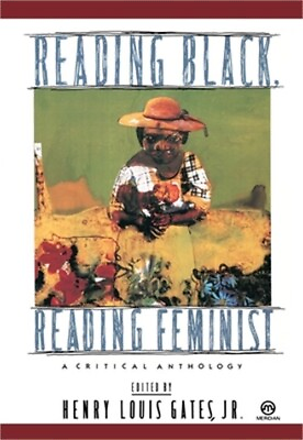 #ad Reading Black Reading Feminist: A Critical Anthology Paperback or Softback $16.74