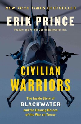 #ad Civilian Warriors : The Inside Story of Blackwater and the Unsung Heroes of t... $16.15