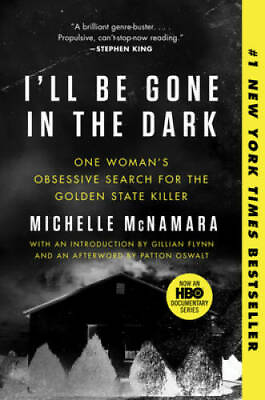 #ad I#x27;ll Be Gone in the Dark: One Woman#x27;s Obsessive Search for the Golden Sta GOOD $3.69