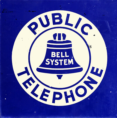 #ad BELL SYSTEM PUBLIC TELEPHONE ADVERTISING METAL SIGN $58.45