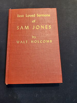 #ad Best Loved Sermons of Sam Jones Walt Holcomb 1950 HC X Library $14.00