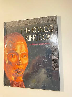 #ad The Kongo Kingdom 1998 Manuel Jordan Ph.D. $6.80