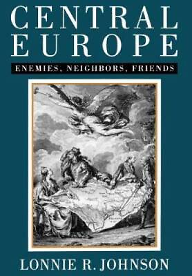 #ad Central Europe: Enemies Neighbors Friends Hardcover GOOD $5.40