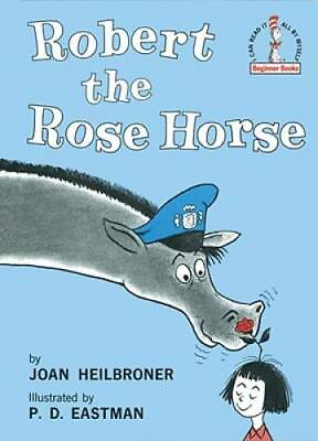 #ad Robert the Rose Horse Hardcover By Joan Heilbroner GOOD $4.40