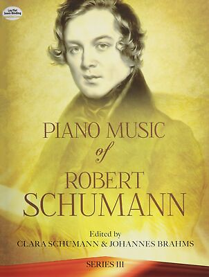 #ad Piano Music of Robert Schumann Series III Dover Classical Piano Music $16.82