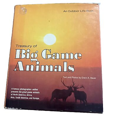 #ad Treasury Of Big Game Animals Erwin A. Bauer 1972 Outdoor Hardcover First Edition $5.99
