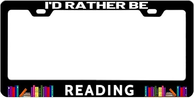 #ad I#x27;d Rather Be Reading Black Stainless Steel License Plate Frame $13.95
