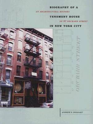 #ad Biography of a Tenement House in New York City: An Architectural History GOOD $6.55