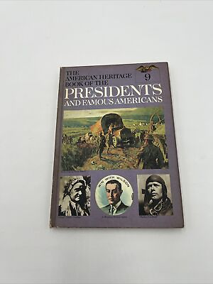 #ad The American Heritage Book of the Presidents and Famous Americans. Vol. 9 1956 $9.99