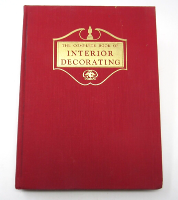 #ad The Complete Book of Interior Decorating by Derieux 1948 1st Mid Century Design $19.99