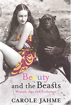 #ad Beauty and the Beasts : Woman Ape and Evolution Hardcover Carol $6.24