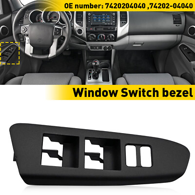 #ad FOR 2012 2015 4D TOYOTA TACOMA CAB FRONT MASTER LEFT POWER SWITCH WINDOW BEZEL $13.09