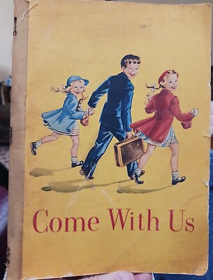 #ad Come With Us Children#x27;s Textbook By Odille Ousley Enrichment Series 1953 $14.95