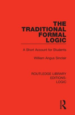 #ad Traditional Formal Logic : A Short Account for Students Paperback by Sinclai... $48.47