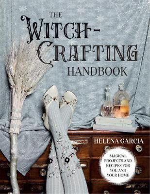 #ad Helena Garcia The Witch Crafting Handbook Hardback $25.06
