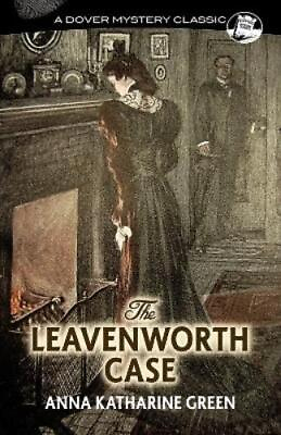 #ad Anna Green The Leavenworth Case Paperback UK IMPORT $17.47