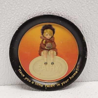 #ad Original Fairy Soap quot;Have you a little quot;FAIRYquot; in your home?quot; Tin Tip Tray 4quot; $85.41