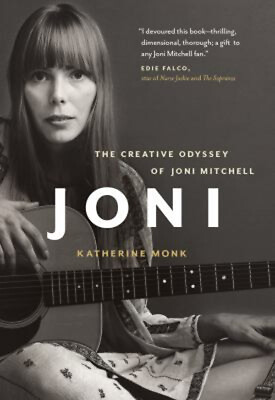 #ad Joni : The Creative Odyssey of Joni Mitchell Paperback Katherine $7.47
