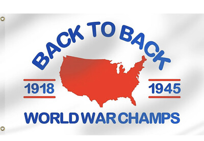 #ad Premium Flag for Back to Back World War Champs 3x5 Banner College Dorm Veteran $7.99