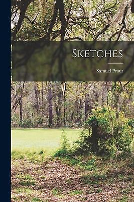 #ad Sketches by Prout Samuel English Paperback Book $27.34