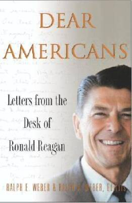 #ad Dear Americans: Letters from the Desk of Ronald Reagan Hardcover GOOD $3.73