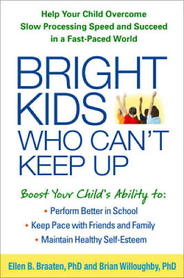 #ad Bright Kids Who Can#x27;t Keep Up: Help Your Child Overcome Slow Processing S GOOD $5.12