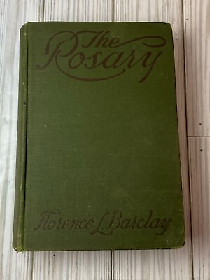 #ad Vintage The Rosary By Florence L. Barclay Grosset amp; Dunlap Harcover 1910 $29.95