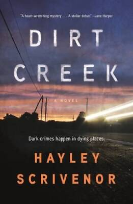 #ad Dirt Creek Paperback By Scrivenor Hayley GOOD $3.98