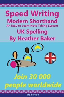 #ad Speed Writing Modern Shorthand An Easy to Learn Note Taking... by Baker Heather $14.45