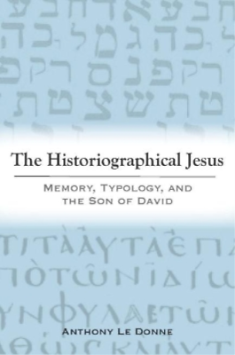 #ad Anthony Le Donne The Historiographical Jesus Paperback UK IMPORT $71.32