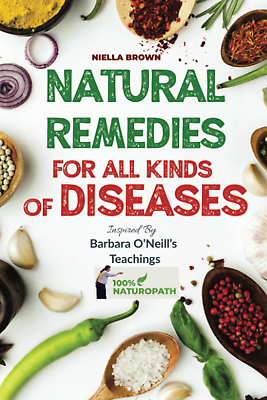 #ad Natural Remedies For All Kind of Disease Inspired by Barbara O#x27;Neill#x27;s Teachings $17.95