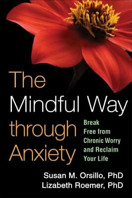 #ad The Mindful Way Through Anxiety: Break Free from Chronic Worry and Reclaim... $4.88