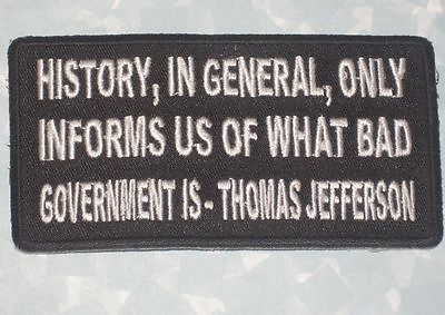 #ad History in General Only Informs Us of What Bad Government Is Jefferson Patch $6.99